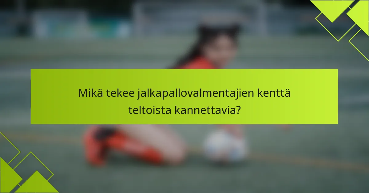 Mikä tekee jalkapallovalmentajien kenttä teltoista kannettavia?
