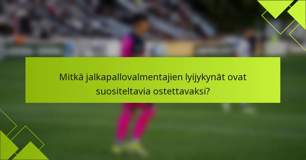 Mitkä jalkapallovalmentajien lyijykynät ovat suositeltavia ostettavaksi?